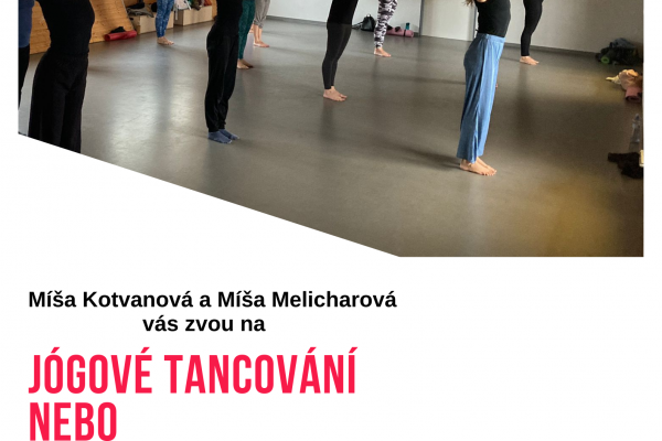 Jógové tancování nebo taneční jógování?