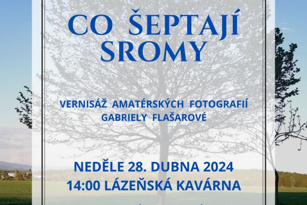 Co šeptají stromy - vernisáž fotografií