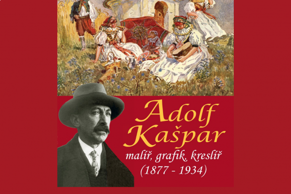Beseda k nové knize Adolf Kašpar - malíř, grafik, kreslíř (1877 – 1934) 