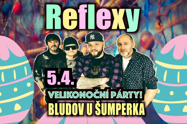 Reflexy - Velikonoční party
